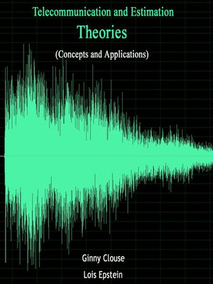 cover image of Telecommunication and Estimation Theories